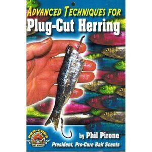 ADVANCED TECHNIQUES FOR PLUG-CUT HERRING Pirone, Phil Paperback